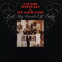 Captain Beefheart, The Magic Band – Lick My Decals Off, Baby