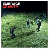 Embrace – Gravity