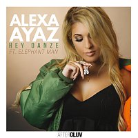 Alexa Ayaz, Elephant Man – Hey Danze