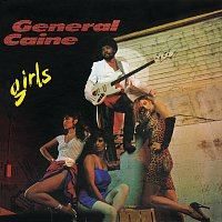 General Caine – Girls