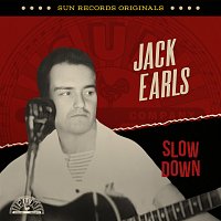 Jack Earls – Sun Records Originals: Slow Down