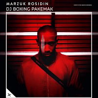 Marzuk Rosidin – DJ Boxing Pakemak