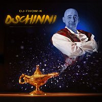 DJ Thom K – Dschinni