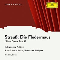 Else Ruziczka, Adele Kern, Staatskapelle Berlin, Hermann Weigert – Strauss: Die Fledermaus: Part 4