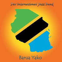 Dar International Jazz Band – Barua Yako