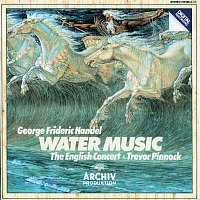 The English Concert, Trevor Pinnock – Handel: Water Music