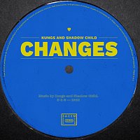 Kungs, Shadow Child – Changes