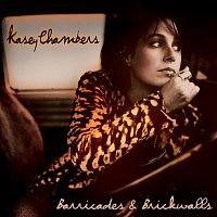 Kasey Chambers – Barricades & Brickwalls