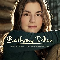 Bethany Dillon – Beautiful: The Hits Collection