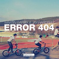 Martin Garrix & Jay Hardway – Error 404