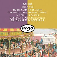 Přední strana obalu CD Delius: Brigg Fair; North Country Sketches; In A Summer Garden; The Walk To The Paradise Garden