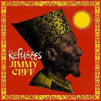 Jimmy Cliff – Refugees