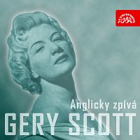 Gery Scott – Anglicky zpívá Gery Scottová + bonusy