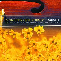 I Musici – Evergreens for Strings