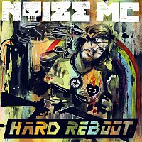 Noize MC – Hard Reboot
