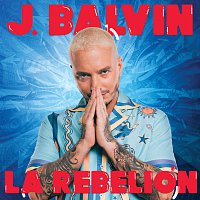 J. Balvin – La Rebelión
