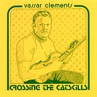 Vassar Clements – Crossing The Catskills
