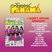 Tropical Panamá – I Don't Speak Spanish