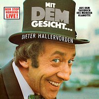 Dieter Hallervorden – Mit dem Gesicht... [Live]