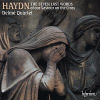 Delmé Quartet – Haydn: 7 Last Words "Die Worte des Erlosers am Kreuze"