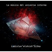 Ladislav "elshish" Šiška – La Música del Universo Interno