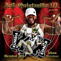Přední strana obalu CD A.B. Quintanilla III Presents Kumbia Kings Greatest Hits "Album Versions"