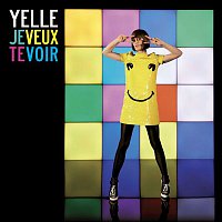 Yelle – Je Veux Te Voir [Remixes 2008]