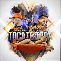 Jacob Forever & Justin Quiles – Tócate Toda