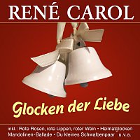René Carol – Glocken der Liebe