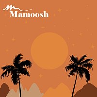 Mamoosh – Blossom Vibes
