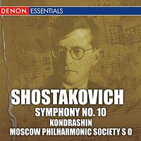 Kirill Kondrashin, The Symphony Orchestra of the Moscow Philharmonic Society – Shostakovich: Symphony No. 10