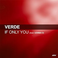 Verde, Gemma D – If Only You