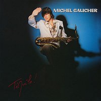 Michel Gaucher – Téquila !