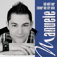 Manuele – Ich will nur immer bei Dir sein