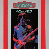 Gary Moore – We Want Moore