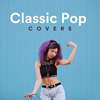 Různí interpreti – Classic Pop Covers