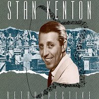 Stan Kenton – Retrospective - The Capitol Years
