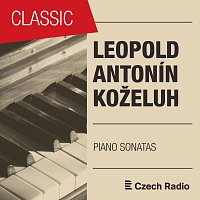 Leopold Koželuh: Piano Sonatas, Op. 2 & 30