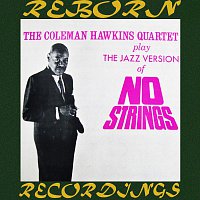 The Coleman Hawkins Quartet Play The Jazz Version Of No Strings  (HD Remastered)