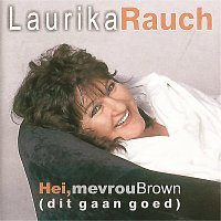 Laurika Rauch – Hei, Mevrou Brown (Dit Gaan Goed)
