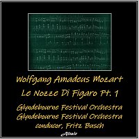 Přední strana obalu CD Wolfgang Amadeus Mozart: Le Nozze Di Figaro PT. 1