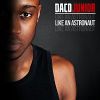Daco Junior – Like An Astronaut