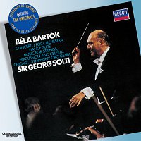 Chicago Symphony Orchestra, Sir Georg Solti – Bartok: Concerto for Orchestra etc