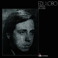 Edu Lobo – Cantiga De Longe