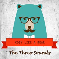 The Three Sounds – Cozy Like A Bear