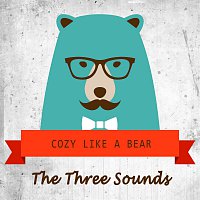 The Three Sounds – Cozy Like A Bear