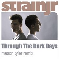 Strainjr – Through The Dark Days