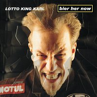 Lotto King Karl – Bier Her Now!