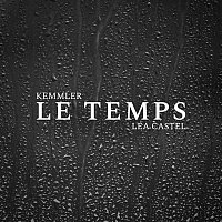 Kemmler, Léa Castel – Le Temps