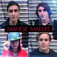 Mange Makers – Fest hos Mange [Club Edit]